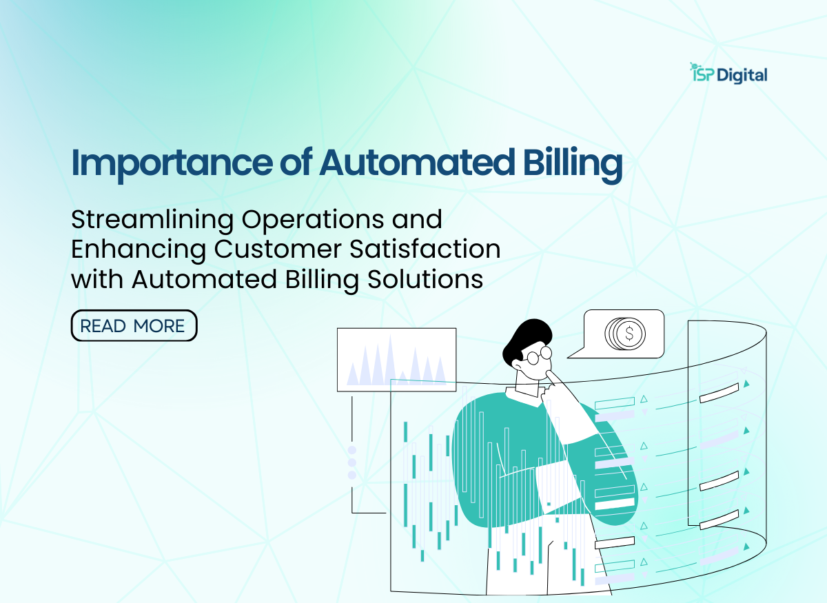 Importance of Automated Billing for ISPs: Save Time and Money